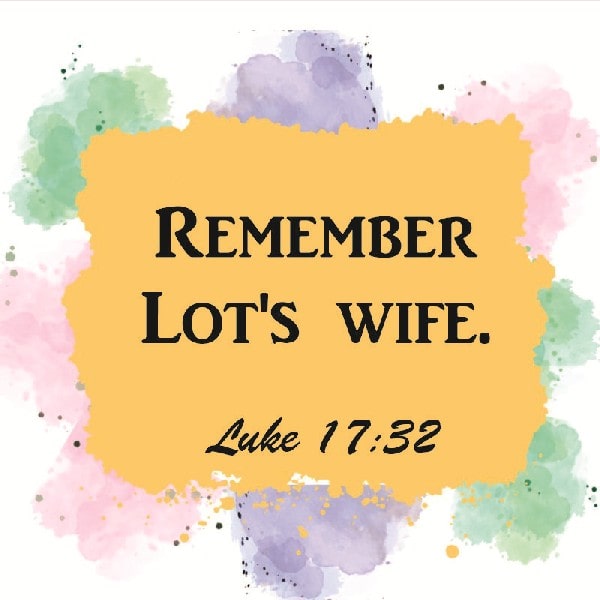 Luke 17:32