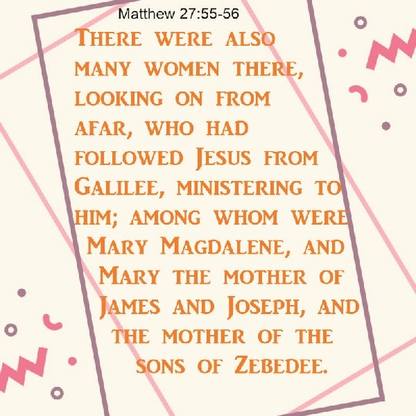 Matthew 27:55-56