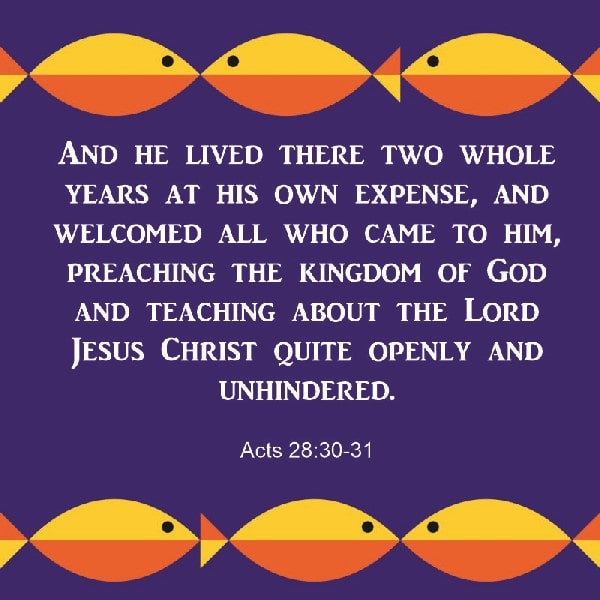 Acts 28:30-31