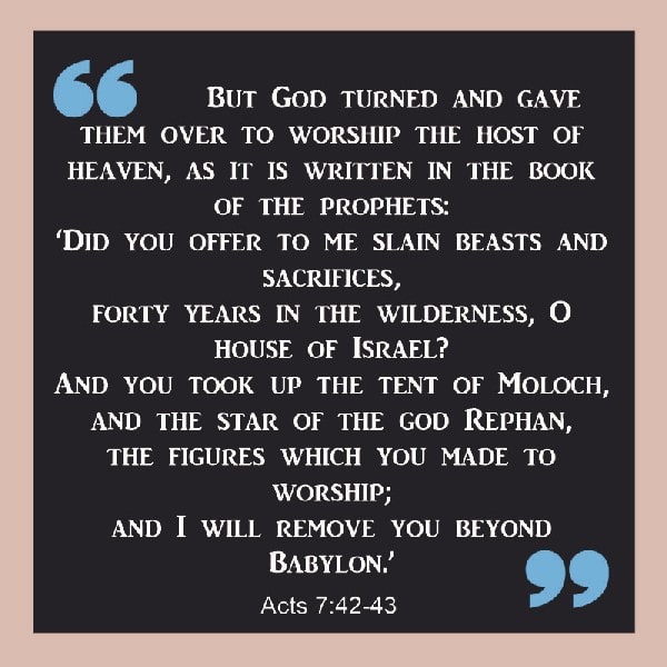Acts 7:42-43
