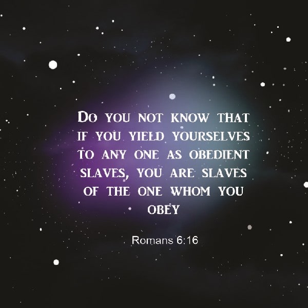 Romans 6:16