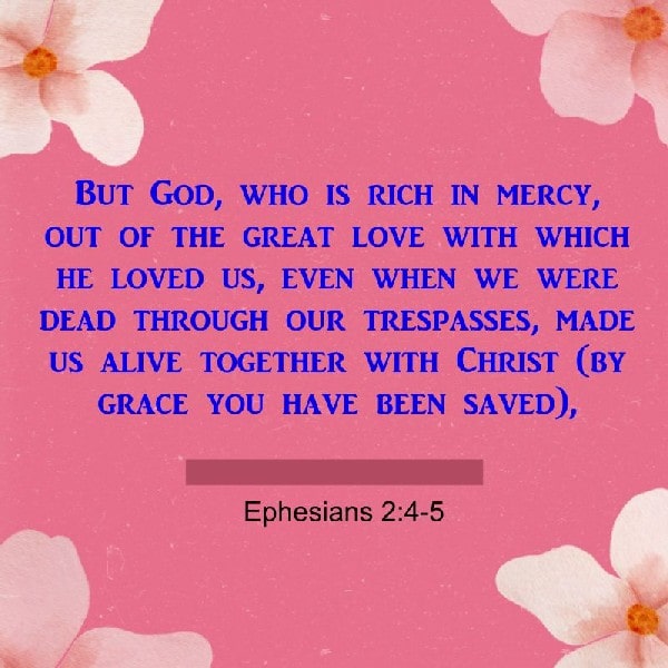 Ephesians 2:4-5