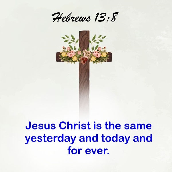 Hebrews 13:8